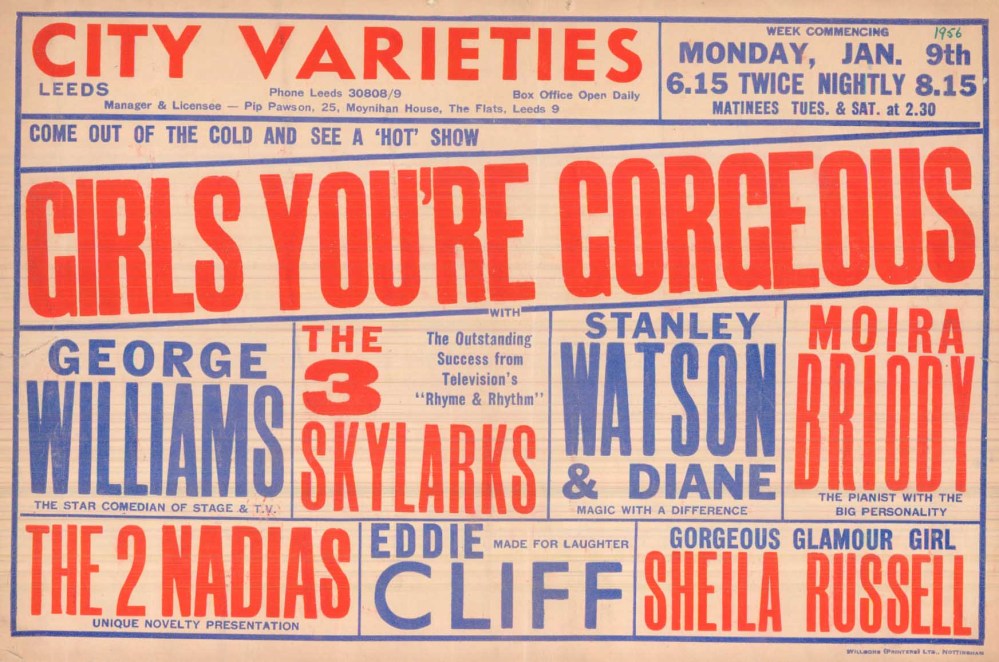 Comedy, magic and glamour girls made up the bill of GIRLS YOU'RE GORGEOUS, the 'hot' show that the members of the Three Peaks Club would have enjoyed on their night out on the town on 9 January 1956.